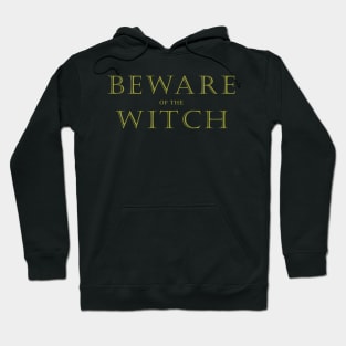 Beware of the Witch Hoodie